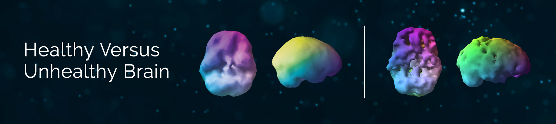 Healthy Versus Unhealthy Brain