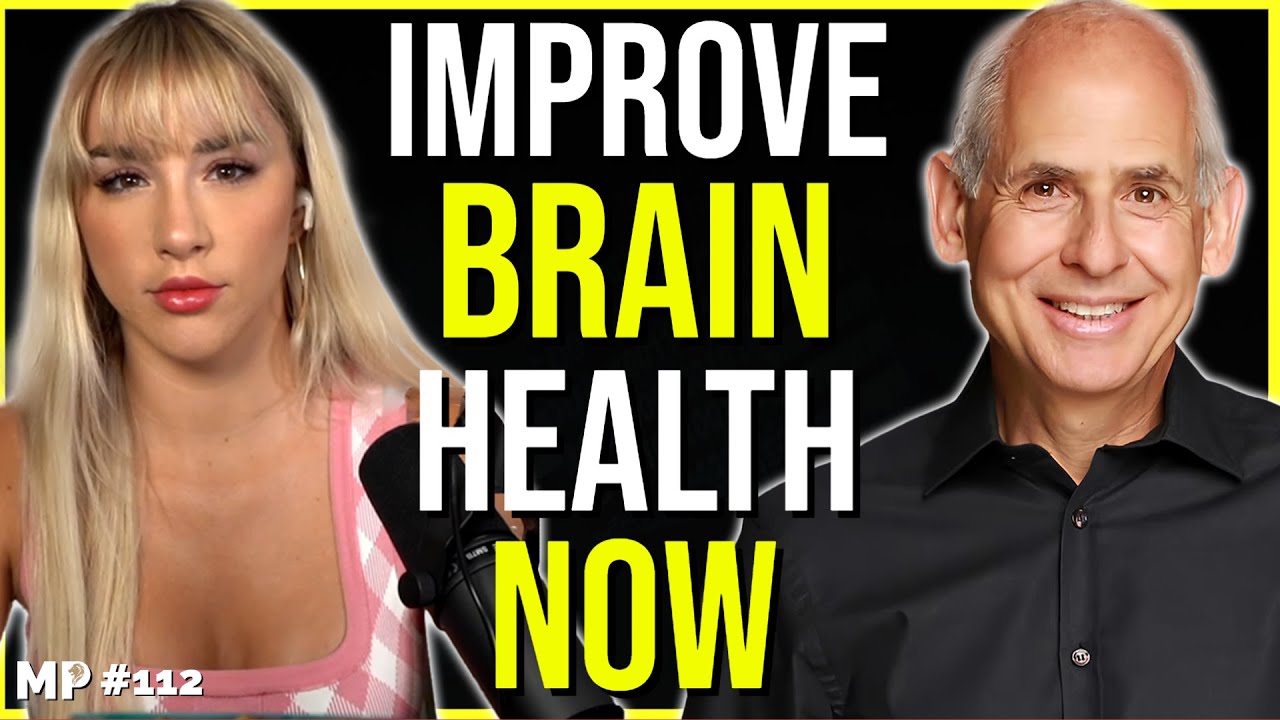 How to Heal Your Toxic Brain | Dr. Daniel Amen – MP Podcast #112