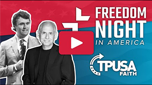 TPUSA Faith presents Freedom Night in America with Charlie Kirk and Dr. Daniel Amen