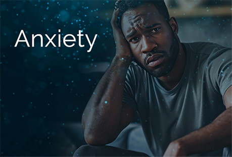 Anxiety